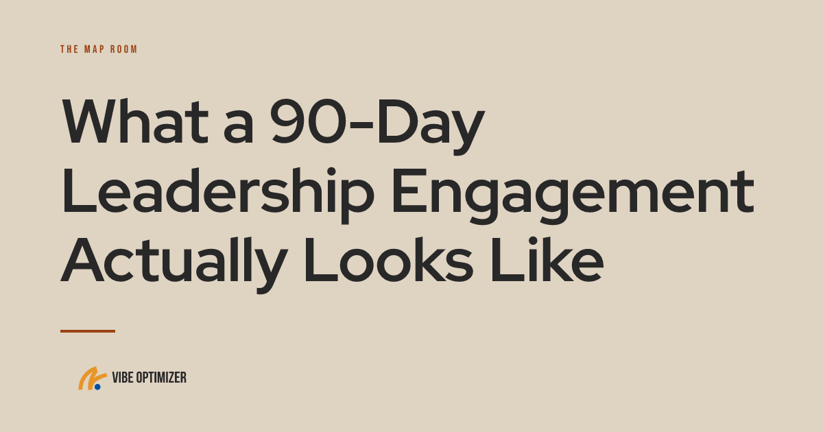 Vibe Optimizer article card — "What a 90-Day Leadership Engagement Actually Looks Like"